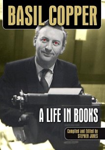 Basil Copper: A Life In Books, by Stephen Jones