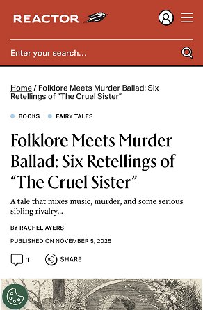 screenshot from @reactormag.com. Heading reads: Folklore Meets Murder Ballad: Six Retellings of The Cruel Sister. Text reads A tale that mixes music, murder, and some serious sibling rivalry.