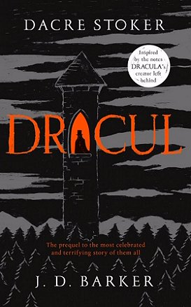 Dracul, by Dacre Stoker and J.D. Barker