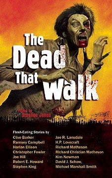 The Dead That Walk, edited by Stephen Jones