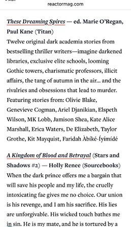 screenshot from Reactor - text reads These Dreaming Spires - ed. Marie O'Regan and Paul Kane (Titan). Twelve original dark academia stories from bestselling thriller writers - imagine darkened libraries, exclusive elite schools, looming Gothic towers, charismatic professors, illicit affairs, the tang of autumn in the air... and the rivalries and obsessions that lead to murder. Featuring stories from: Olivie Blake, Genevieve Cogman, Ariel Djanikian, Elspeth Wilson, MK Lobb, Jamison Shea, Kate Alice Marshall, Erica Waters, De Elizabeth, Taylor Grothe, Kit Mayquist, Faridah Aibke-iyimide