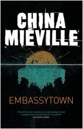 Embassytown, by China Mieville