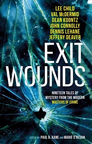 Exit Wounds cover, edited by Paul B. Kane and Marie O'Regan