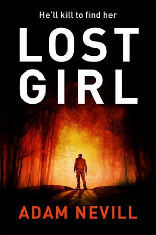Lost Girl, Adam Nevill