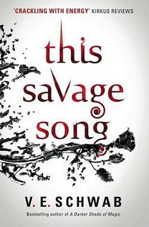 This Savage Song, by V. E. Schwab
