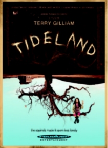 Tideland, directed by Terry Gilliam