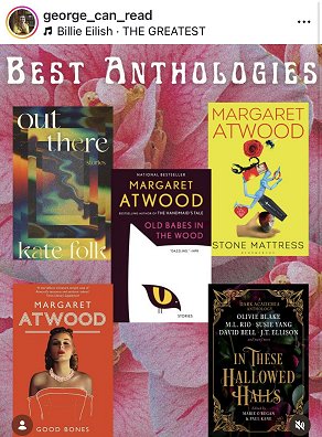screenshot from @george_can_read. Heading reads Best Anthologies - featuring In These Hallowed Halls, edited by Marie O'Regan and Paul Kane